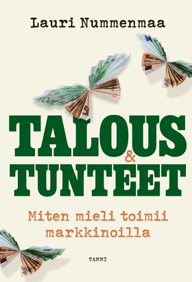 Talous & tunteet (e-bok) av Lauri Nummenmaa