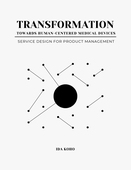 Transformation Towards Human-Centered Medical Devices: Service Design for Product Management