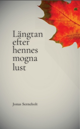Längtan efter hennes mogna lust (e-bok) av Jona