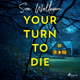 Your Turn to Die (ljudbok) av Sue Wallman