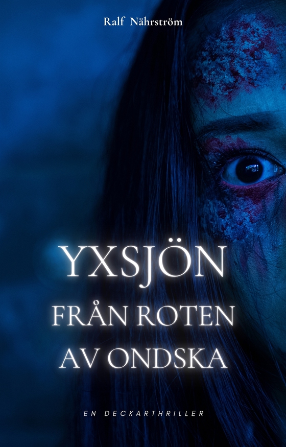 Yxsjön Från roten av ondska