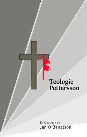 Teologie Pettersson (e-bok) av Jan O Bengtson, 