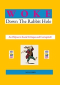 WOKE: Down the Rabbit Hole