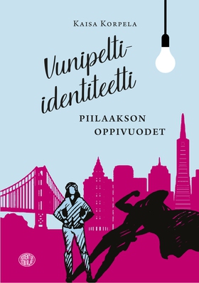 Uunipelti-identiteetti (e-bok) av Kaisa Korpela