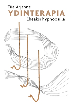 Ydinterapia: Eheäksi hypnoosilla (e-bok) av Tii