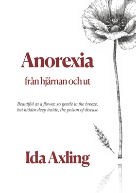 Anorexia från hjärnan och ut (e-bok) av Ida Axl