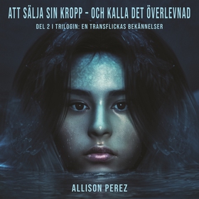Att sälja sin kropp och kalla det överlevnad (l