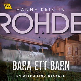 Bara ett barn (ljudbok) av Hanne Kristin Rohde