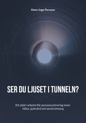 Ser du ljuset i tunneln?: Ett stöd i arbetet fö