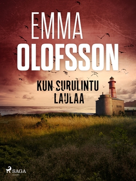 Kun surulintu laulaa (e-bok) av Emma Olofsson