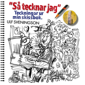 "Så tecknar jag" Teckningar ur mitt ritblock: "