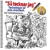 "Så tecknar jag" Teckningar ur mitt ritblock: "My World in Pictures" Sheets ripped from my sketchbook