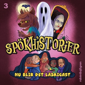 Spökhistorier : nu blir det läskigast! (ljudbok