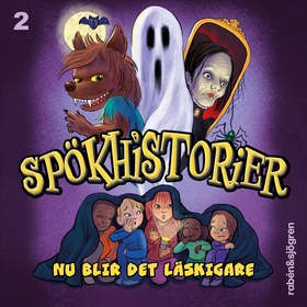 Spökhistorier : nu blir det läskigare! (ljudbok