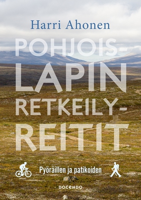 Pohjois-Lapin retkeilyreitit (e-bok) av Harri A