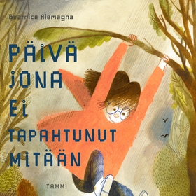 Päivä jona ei tapahtunut mitään (ljudbok) av Be