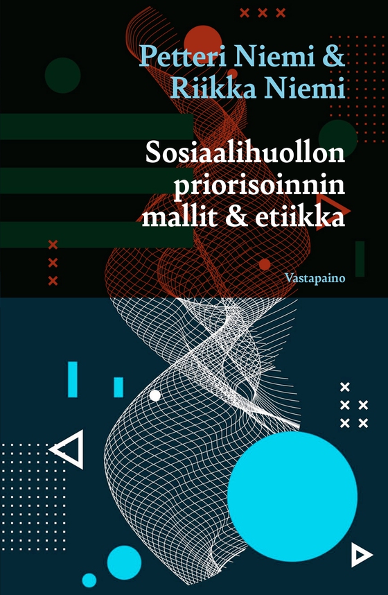 Sosiaalihuollon priorisoinnin mallit ja etiikka