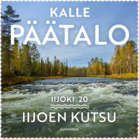 Iijoen kutsu (ljudbok) av Kalle Päätalo