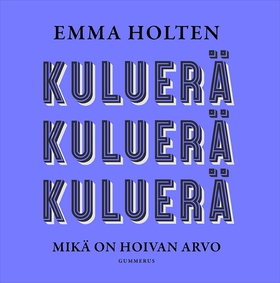 Kuluerä (ljudbok) av Emma Holten