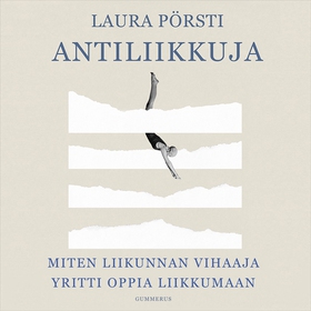Antiliikkuja (ljudbok) av Laura Pörsti