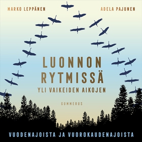 Luonnon rytmissä yli vaikeiden aikojen (ljudbok