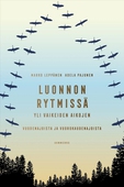 Luonnon rytmissä yli vaikeiden aikojen
