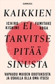 Kaikkien ei tarvitse pitää sinusta