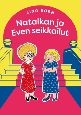 Natalkan ja Even seikkailut (e-bok) av Aino Bör