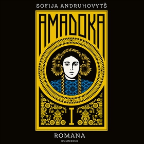 Amadoka I (ljudbok) av Sofija Andruhovytš