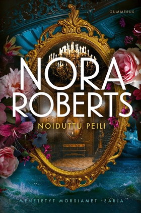 Noiduttu peili (e-bok) av Nora Roberts