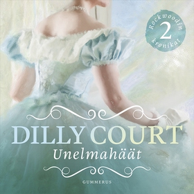 Unelmahäät (ljudbok) av Dilly Court