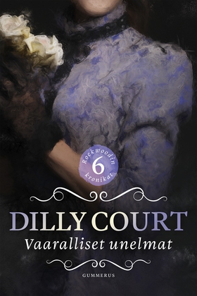 Vaaralliset unelmat (e-bok) av Dilly Court