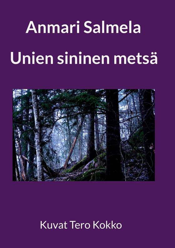 Unien sininen metsä