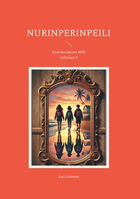 Nurinperinpeili: Etsivätoimisto NPS ratkaisee 5