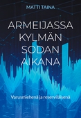 Armeijassa kylmän sodan aikana: Varusmiehenä ja reserviläisenä