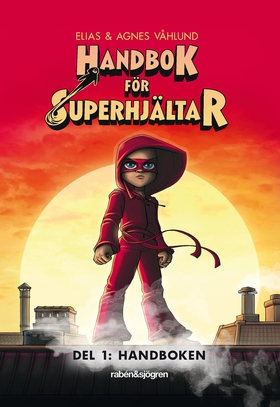 Handbok för superhjältar. Handboken (e-bok) av