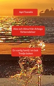 Alex och Alma från Arboga: En vanlig familj i en bok Tredje boken