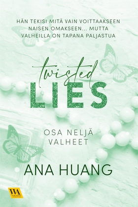 Twisted, osa 4: Valheet (e-bok) av Ana Huang