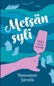 Metsän syli: Helmi meren rannalla