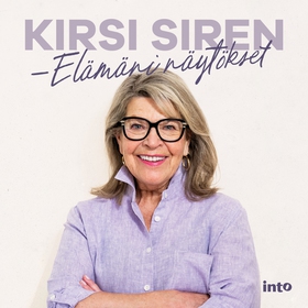 Kirsi Siren – Elämäni näytökset (ljudbok) av Ki