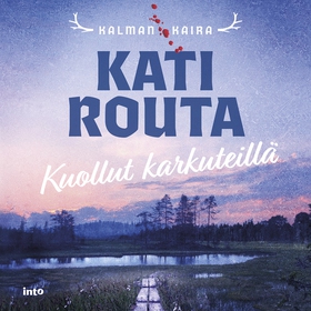 Kuollut karkuteillä (ljudbok) av Kati Routa