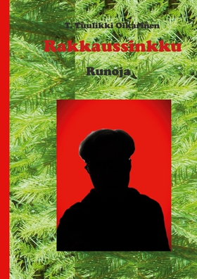 Rakkaussinkku: Runoja (e-bok) av T. Tuulikki Oi