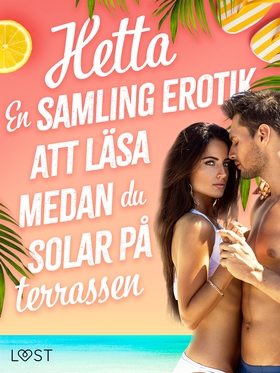 Hetta: En samling erotik att läsa medan du sola