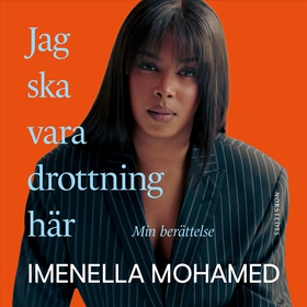 Jag ska vara drottning här : min berättelse (lj