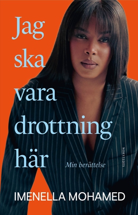 Jag ska vara drottning här : min berättelse (e-