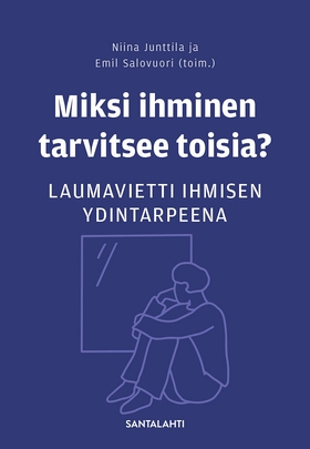Miksi ihminen tarvitsee toisia? (e-bok) av 