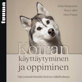 Koiran käyttäytyminen ja oppiminen (ljudbok) av