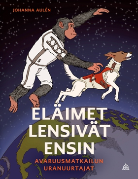 Eläimet lensivät ensin (e-bok) av Johanna Aulén
