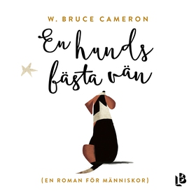 En hunds bästa vän (ljudbok) av W. Bruce Camero
