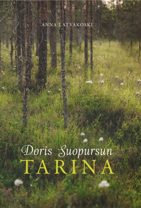 Doris Suopursun tarina (e-bok) av Anna Latvakos